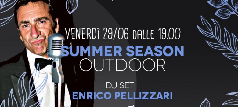 Summer season outdoor con Pellizzari