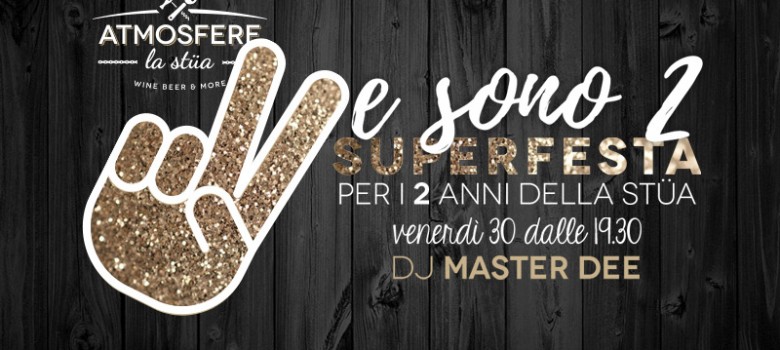 Superfesta per i 2 anni di Atmosfere!